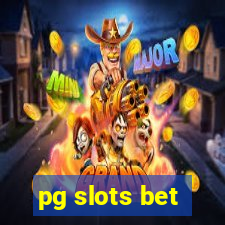 pg slots bet